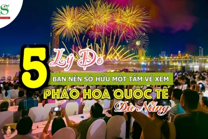 Tại sao bạn nên mua vé xem pháo hoa quốc tế Đà Nẵng 2023? Tại sao bạn nên mua vé xem pháo hoa quốc tế Đà Nẵng 2023?