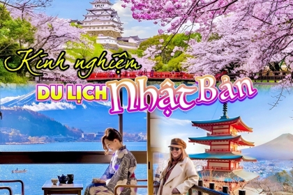 Kinh nghiệm du lịch Nhật Bản siêu chi tiết, không phải ai cũng biết Kinh nghiệm du lịch Nhật Bản siêu chi tiết, không phải ai cũng biết