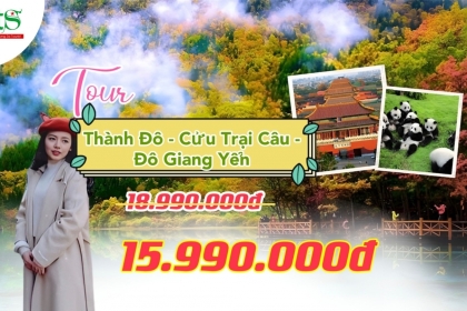 [Du lịchTrung Quốc 2023]  Tour Thành Đô - Cửu Trại Câu - Đô Giang Yển