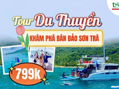 [Mới nhất] Tour du thuyền hạng sang khám phá Sơn Trà kỳ vĩ