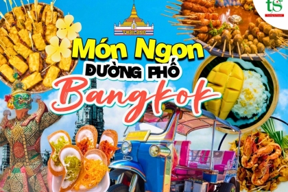 Phát cuồng với top 10 món ăn đường phố Bangkok chinh phục khách du lịch Thái Lan mùa hè Phát cuồng với top 10 món ăn đường phố Bangkok chinh phục khách du lịch Thái Lan mùa hè