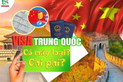 Visa Trung Quốc có mấy loại? Bảng giá dịch vụ làm visa Trung Quốc 2024 Visa Trung Quốc có mấy loại? Bảng giá dịch vụ làm visa Trung Quốc 2024
