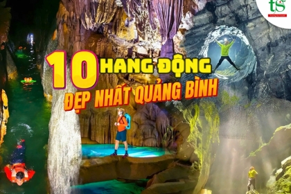 Ngỡ ngàng trước top 10 hang động đẹp nhất Quảng Bình phải đến một lần trong đời Ngỡ ngàng trước top 10 hang động đẹp nhất Quảng Bình phải đến một lần trong đời