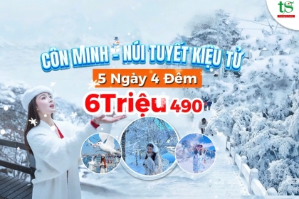 [SĂN TUYẾT TRUNG QUỐC] Tour Côn Minh - Núi Tuyết Kiệu Tử 5 ngày 4 đêm giá rẻ