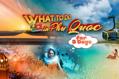 What to Do in Phu Quoc for 3 Days: A Full Itinerary for First-Time Visitors What to Do in Phu Quoc for 3 Days: A Full Itinerary for First-Time Visitors