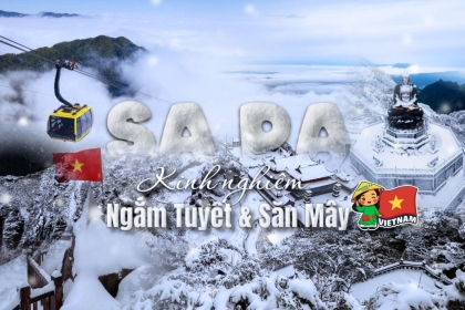 Du lịch Sapa tháng 12: Trọn bộ kinh nghiệm ngắm tuyết & săn mây đẹp nhất Du lịch Sapa tháng 12: Trọn bộ kinh nghiệm ngắm tuyết & săn mây đẹp nhất