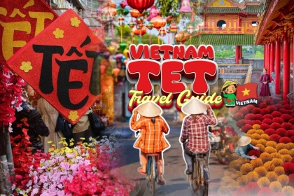 Vietnam Tet Travel Guide 2026: Must-Try Experiences & Local Tips Vietnam Tet Travel Guide 2026: Must-Try Experiences & Local Tips