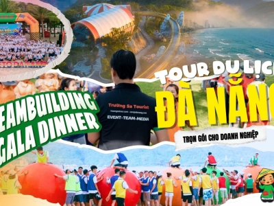Tour Đà Nẵng Teambuilding & Gala Dinner 2026 - Trọn Gói Cho Doanh Nghiệp Tour Đà Nẵng Teambuilding & Gala Dinner 2026 - Trọn Gói Cho Doanh Nghiệp