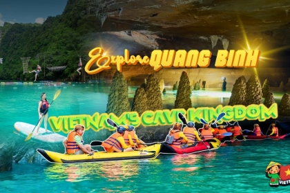Best Things to Do in Quang Binh: Explore Vietnam’s Cave Kingdom Best Things to Do in Quang Binh: Explore Vietnam’s Cave Kingdom