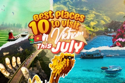 10 Best Places to Visit in Vietnam in July: 2026 Travel Guide 10 Best Places to Visit in Vietnam in July: 2026 Travel Guide