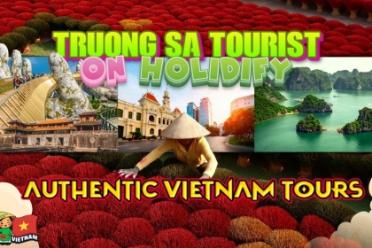 Book Authentic Vietnam Tours on Holidify with Truong Sa Tourist Book Authentic Vietnam Tours on Holidify with Truong Sa Tourist