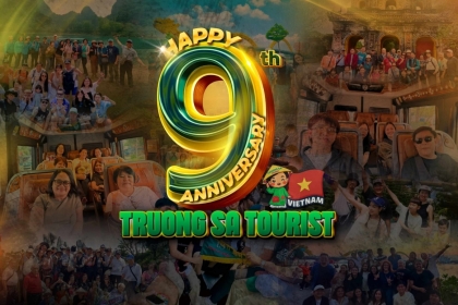 Truong Sa Tourist Celebrates 9 Years - Your Trusted Companion for Exploring Vietnam Truong Sa Tourist Celebrates 9 Years - Your Trusted Companion for Exploring Vietnam