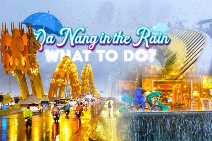 What to Do in Da Nang When It Rains: 15 Things to Do What to Do in Da Nang When It Rains: 15 Things to Do