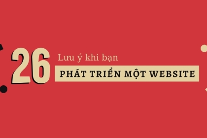 26 LƯU Ý KHI BẠN PHÁT TRIÊN MỘT WEBSITE DU LỊCH